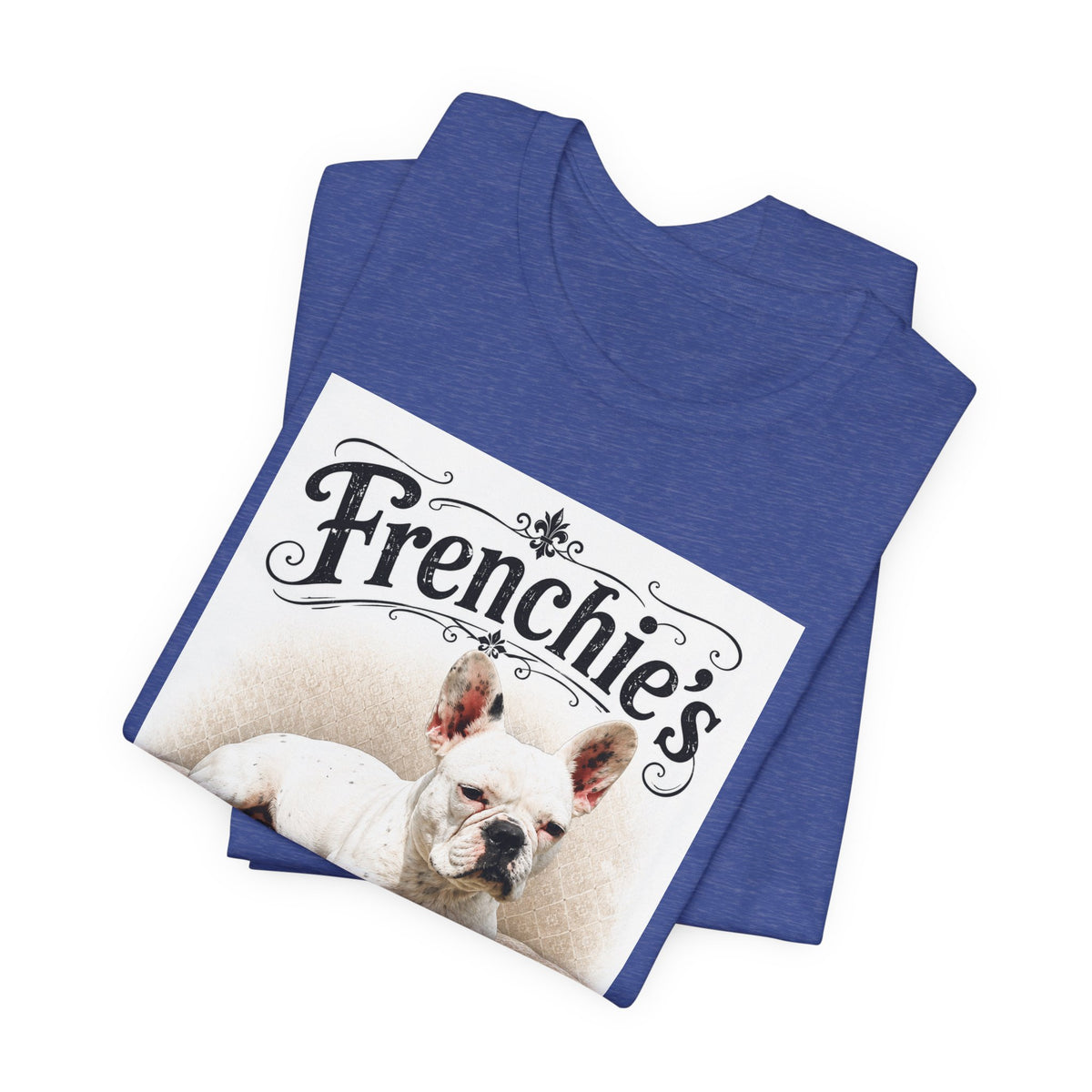 Frenchie Rule The World T‑Shirt — Cute French Bulldog Graphic Tee