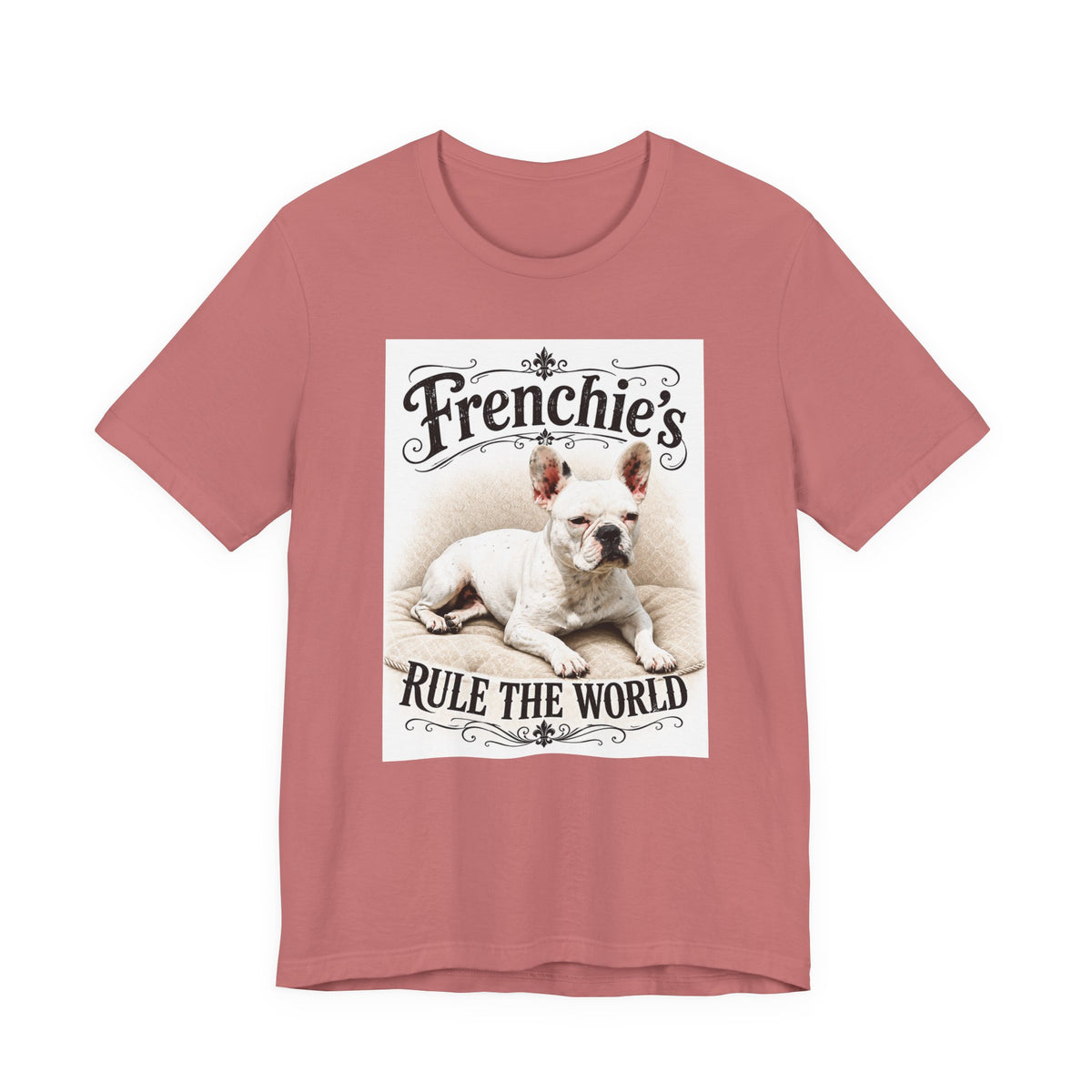 Frenchie Rule The World T‑Shirt — Cute French Bulldog Graphic Tee