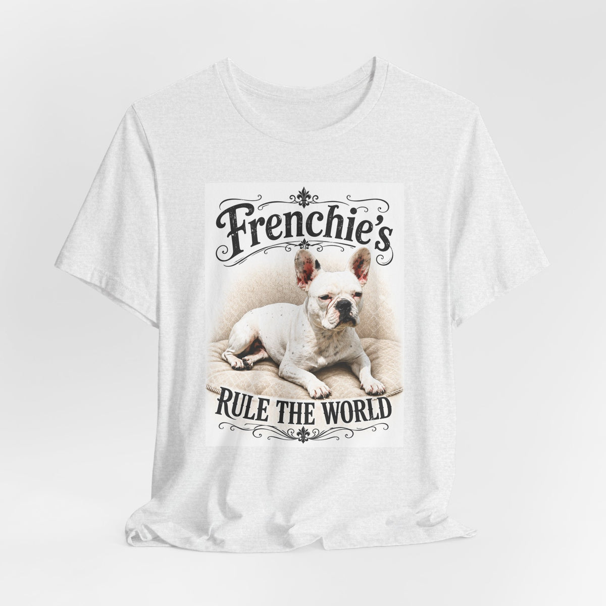 Frenchie Rule The World T‑Shirt — Cute French Bulldog Graphic Tee