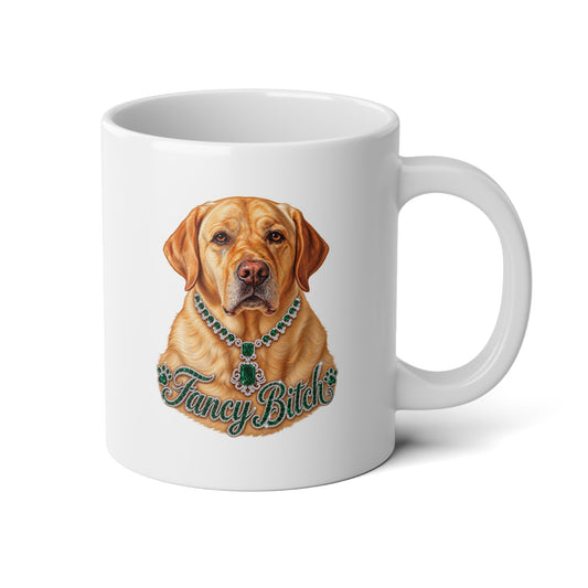 20oz Jumbo Mug — Fancy Bitch Yellow Labrador Coffee Cup