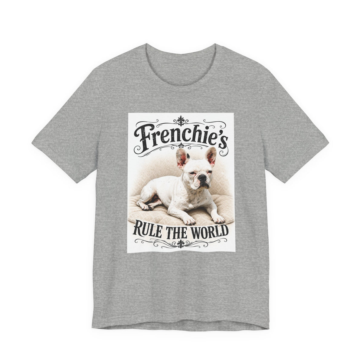 Frenchie Rule The World T‑Shirt — Cute French Bulldog Graphic Tee
