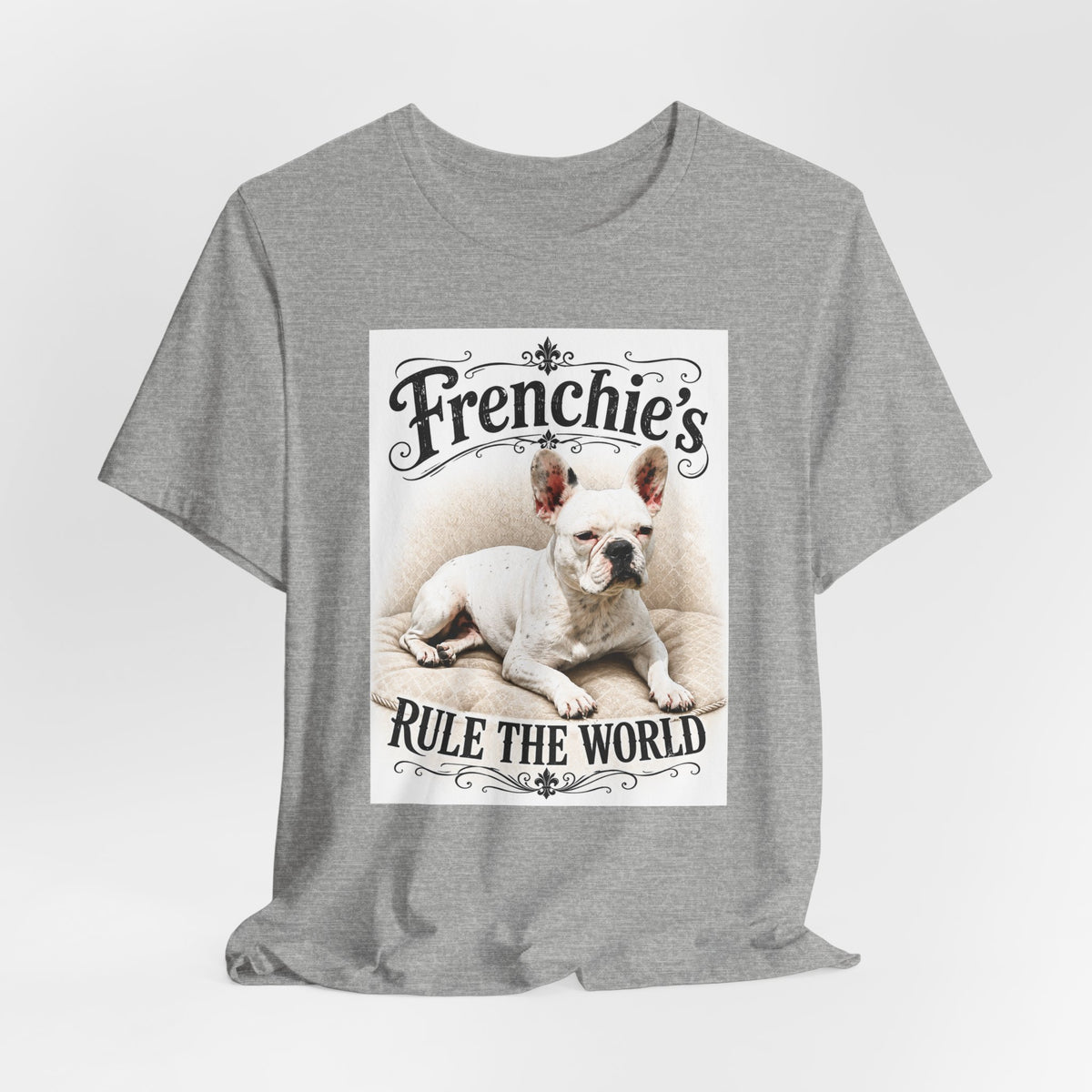 Frenchie Rule The World T‑Shirt — Cute French Bulldog Graphic Tee