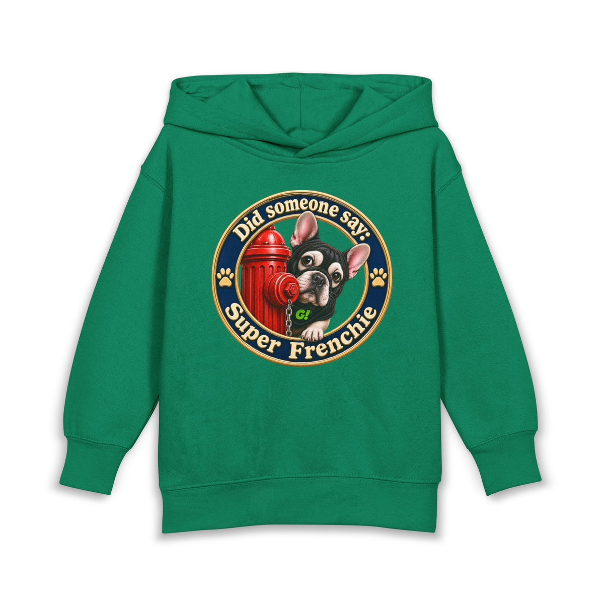 Toddler Hoodie — "Did someone say Super Frenchie" Cute French Bulldog Pullover
