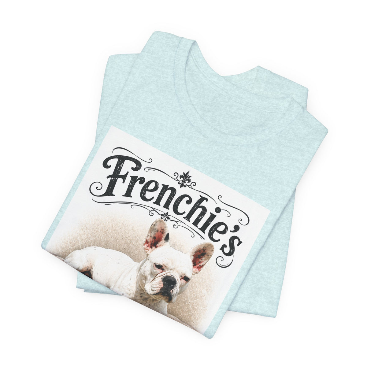 Frenchie Rule The World T‑Shirt — Cute French Bulldog Graphic Tee