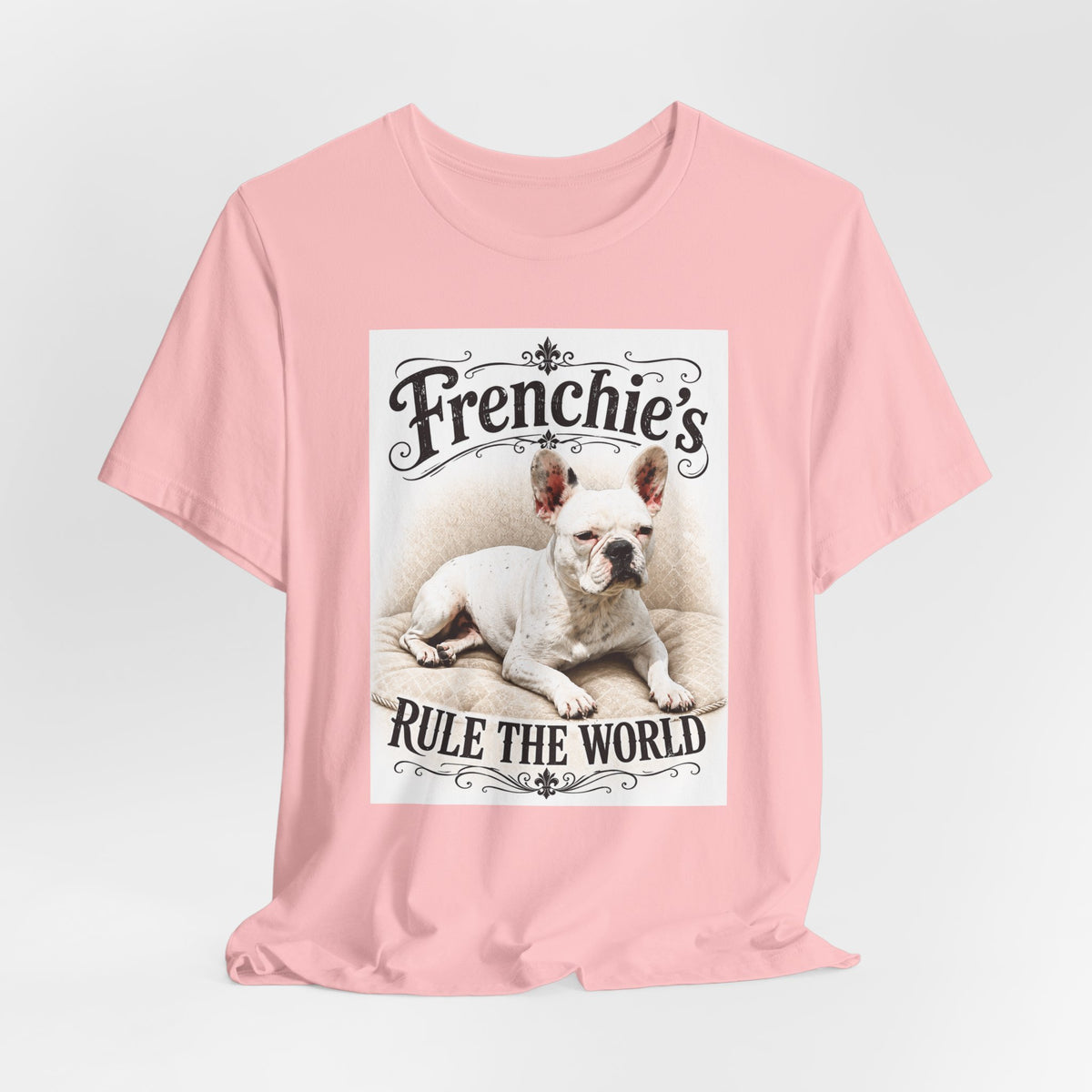 Frenchie Rule The World T‑Shirt — Cute French Bulldog Graphic Tee