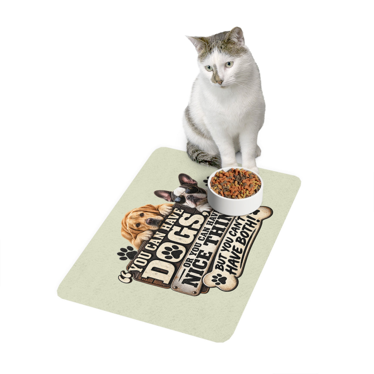 Dog Quote Pet Food Mat (12x18) — "You Can Have Dogs...But You Can't Have Both" Feeding Mat