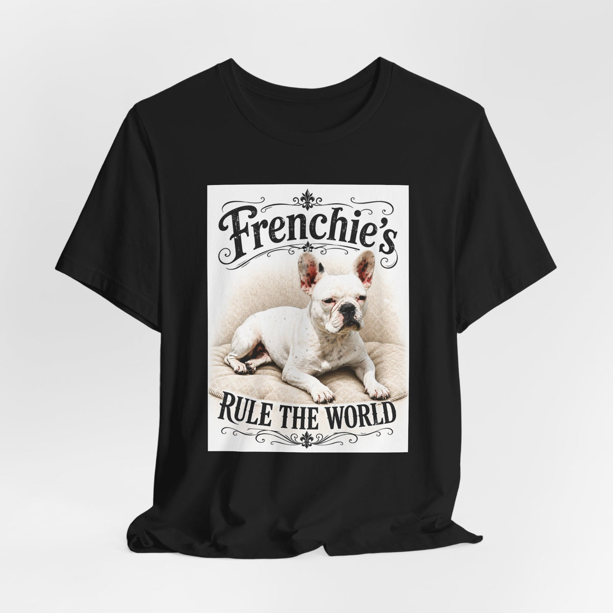Frenchie Rule The World T‑Shirt — Cute French Bulldog Graphic Tee