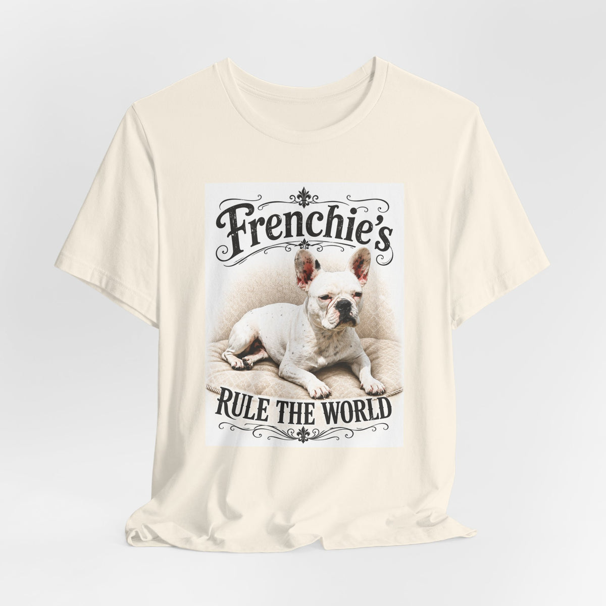 Frenchie Rule The World T‑Shirt — Cute French Bulldog Graphic Tee