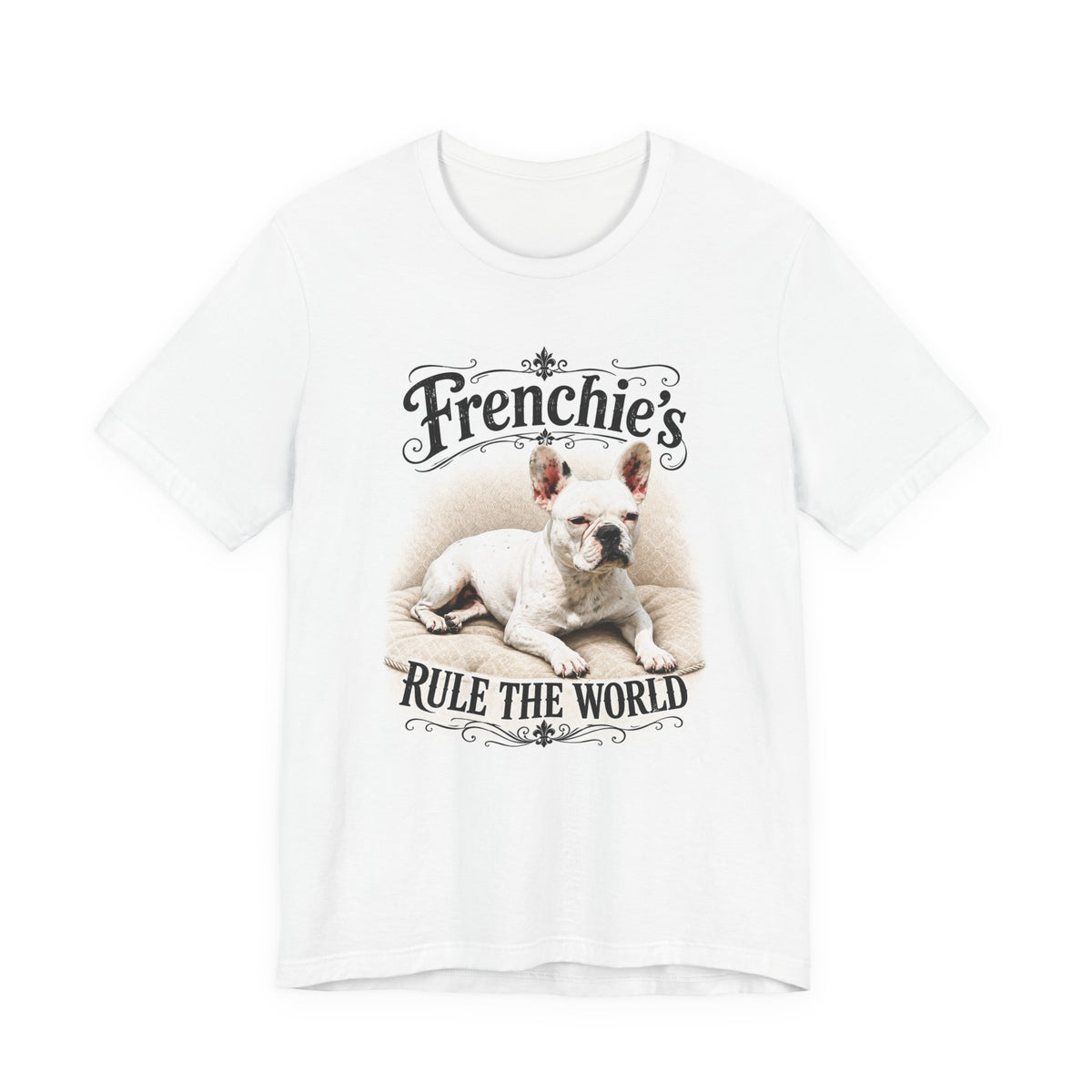 Frenchie Rule The World T‑Shirt — Cute French Bulldog Graphic Tee