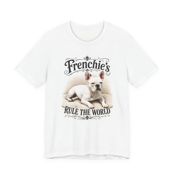 Frenchie Rule The World T‑Shirt — Cute French Bulldog Graphic Tee