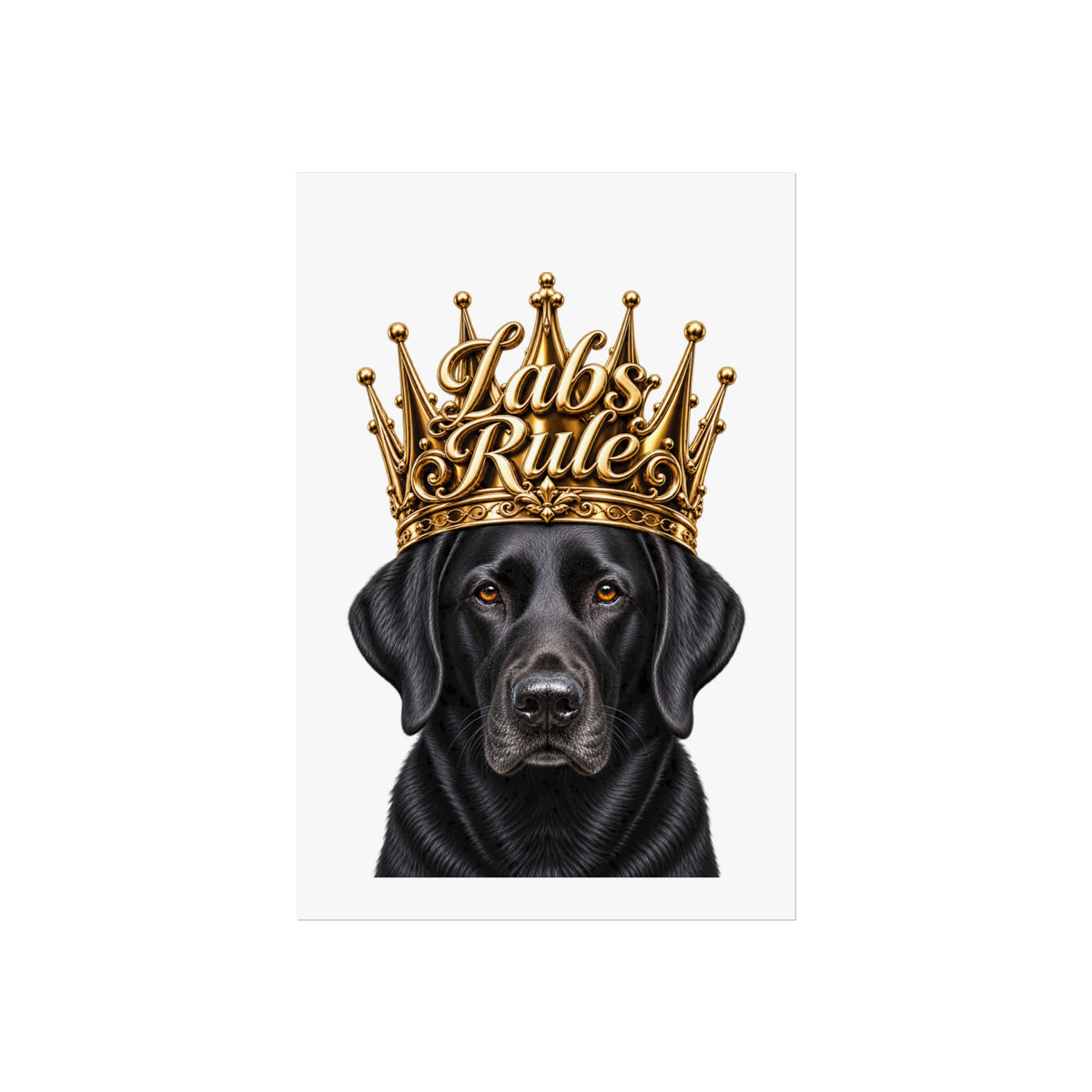 Labrador Art Poster — "Labs Rule" Black Lab with Gold Crown Fine Art Print