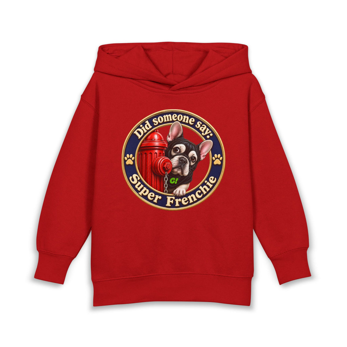 Toddler Hoodie — "Did someone say Super Frenchie" Cute French Bulldog Pullover